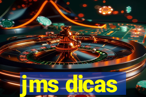 jms dicas
